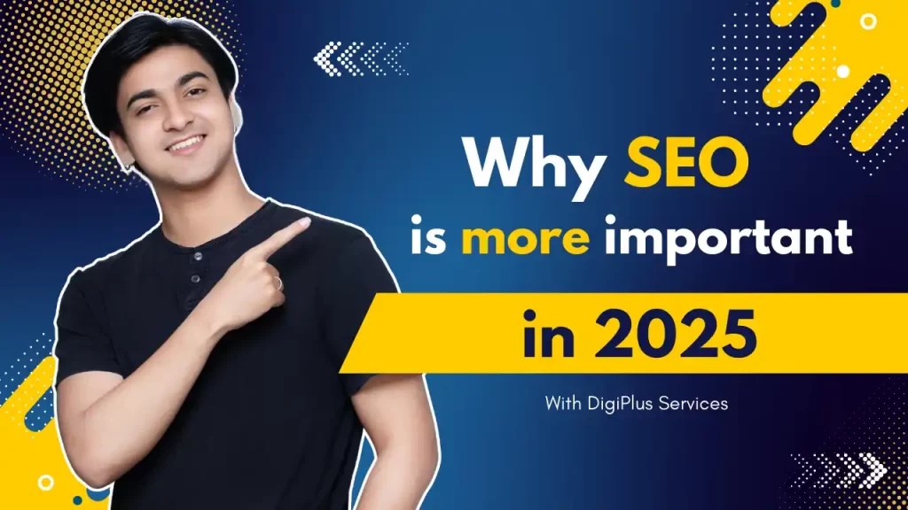 Why seo is most important in 2025